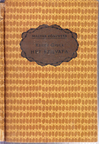 Krdy Gyula - Ht szilvafa (I. kiads)
