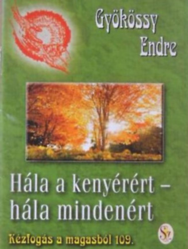 Hla a kenyrrt - hla mindenrt (Kzfogs a magasbl 109.)