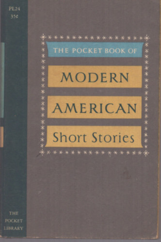 Philip Van Doren Stern (szerk.) - The Pocket Book of Modern American short stories