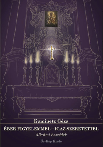 ber figyelemmel - Igaz szeretettel