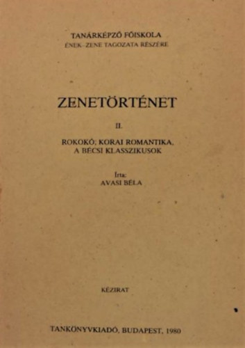 Zenetrtnet II. - Rokok, korai romantika, a bcsi klasszikusok