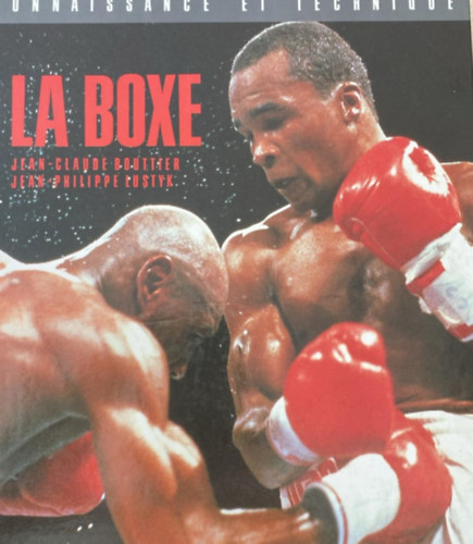 Jean- Philippe Lustyk Jean-Claude Bouttier - La boxe