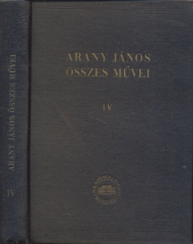 Arany J�nos �sszes M�vei: I, II, IV-VI, X, XV.