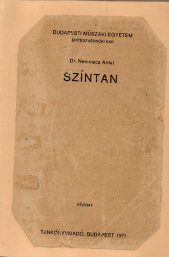 Sz�ntan - �p�t�szm�rn�k hallgat�k sz�m�ra (K�zirat)