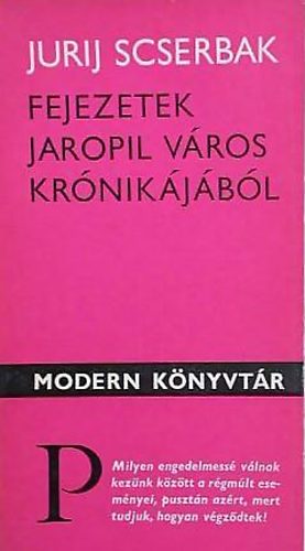 Jurij Scserbak - Fejezetek Jaropil vros krnikjbl