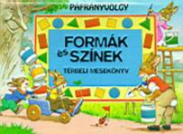 Formk s sznek - Trbeli meseknyv