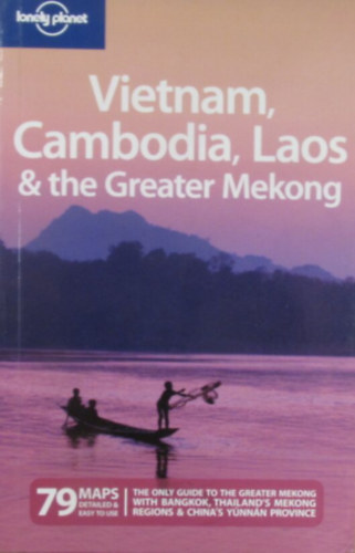 Vietnam, Cambodia, Laos & the Greater Mekong