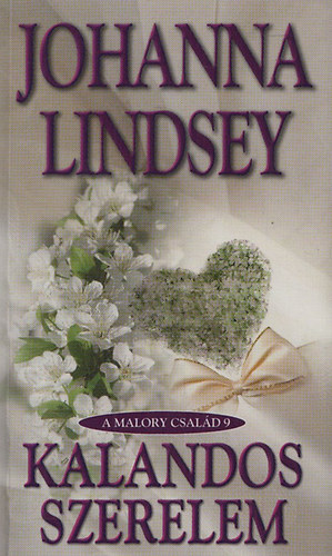 Johanna Lindsey - Kalandos szerelem (Malory Csal�d 9.)