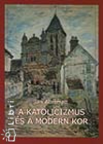 A katolicizmus s a modern kor