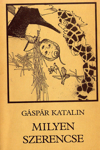 Gspr Katalin - Milyen szerencse