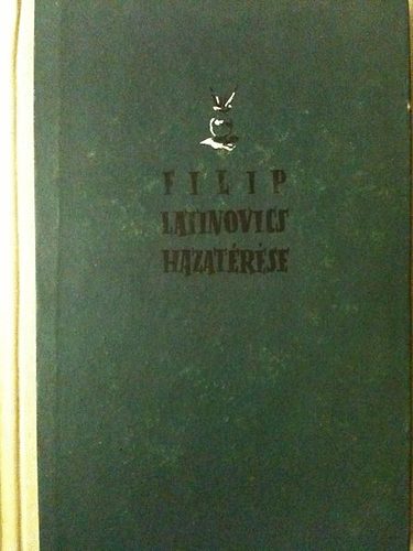 Filip Latinovics hazat�r�se