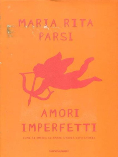 Maria Rita Parsi - Amori imperfetti