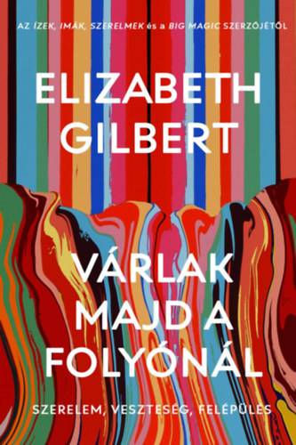 V�rlak majd a foly�n�l