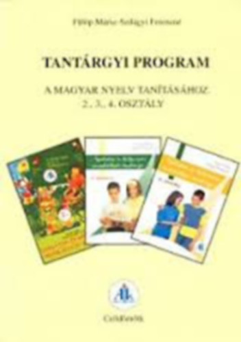 Tantrgyi program a magyar nyelv tantshoz 2., 3., 4. osztly