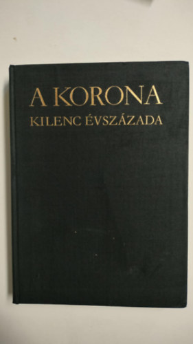 A korona kilenc vszzada