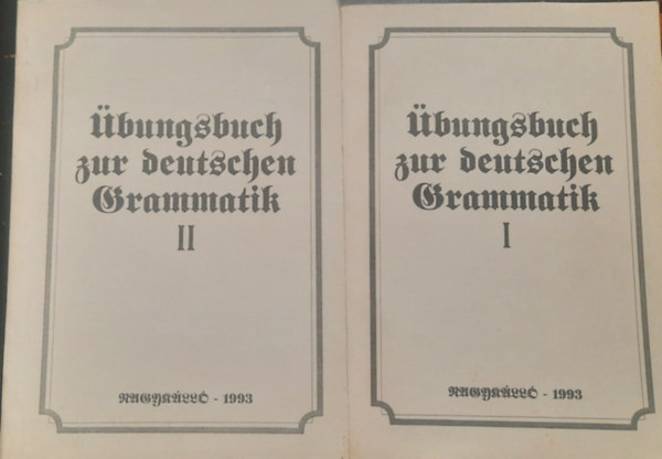 Orbn Gzn, Frjes Zsfia, Tudlik Tiborn Feniglin Tth Irn - bungsbuch zur deutschen Grammatik I-II.