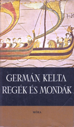 Germ�n, kelta reg�k �s mond�k