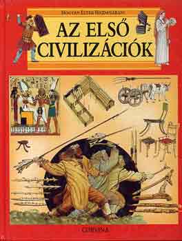 Giovanni Caselli - Az els civilizcik (Hogyan ltek hajdanban?)