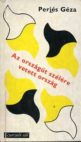 Az orsz�g�t sz�l�re vetett orsz�g (gyorsul� id�)