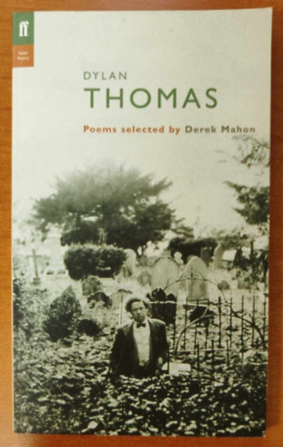 Dylan Thomas Poems selected by Derek Mahon