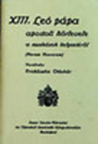 XIII. Le ppa apostoli krlevele a munksok helyzetrl