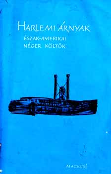 Koml�s Alad�r - Harlemi �rnyak (�szak-amerikai n�ger k�lt�k)
