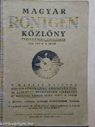 Magyar rntgen kzlny - Tudomnyos folyirat IV. vfolyam 1930