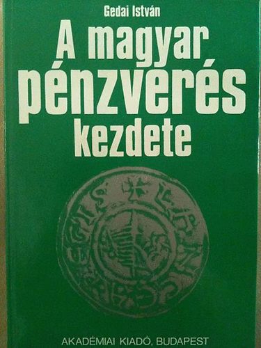 A magyar pnzvers kezdete