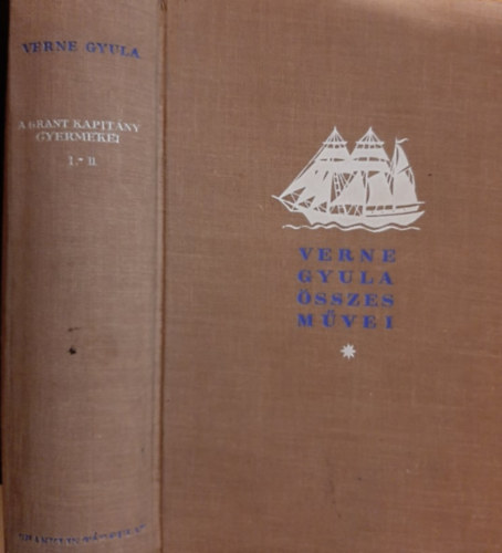 Verne Gyula - A Grant kapitny gyermekei I-II.
