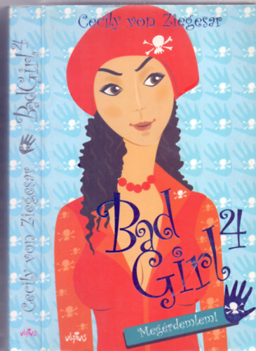 Meg�rdemlem! (Bad Girl 4)