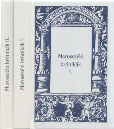 Marossz�ki kr�nik�k I.-II. (Erd�lyi ritkas�gok)