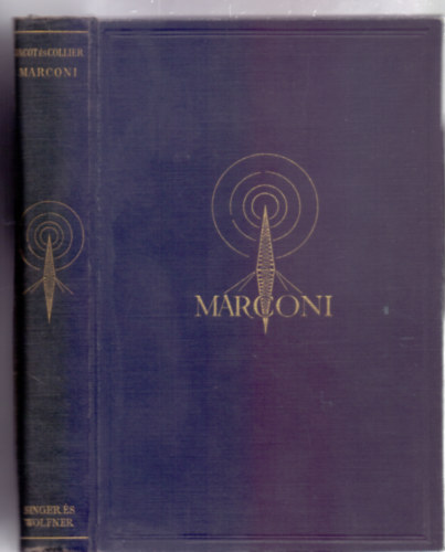 B.L. Jacot - D.M.B. Collier - Marconi - Az ter varzslja (15 kptblval)
