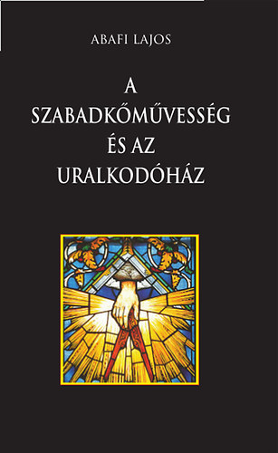 A szabadk�m�vess�g �s az uralkod�h�z