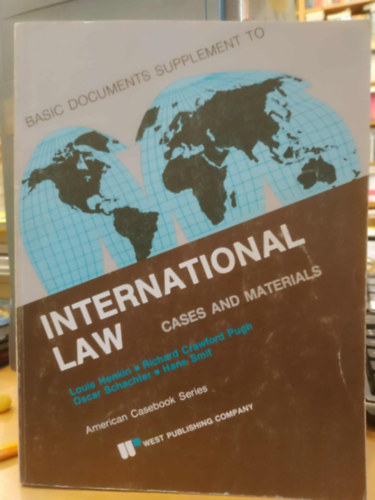 Basic Documents Supplement to International Law - Cases and Materials