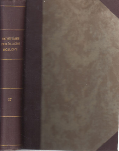 Egyetemes philologiai kzlny 1913. (37. vfolyam, egybektve)