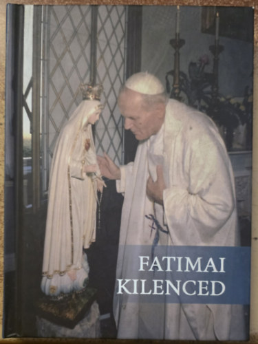 Perger Gyula - Fatimai kilenced