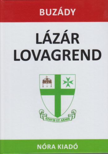 Buzdy Tibor - Lzr lovagrend