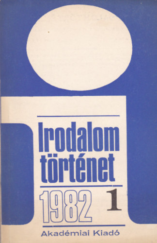 Irodalomtörténet 1982/1