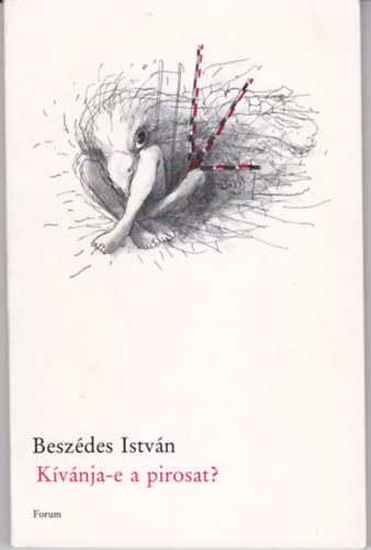 Besz�des Istv�n - K�v�nja-e a pirosat? (Versek) -DEDIK�LT