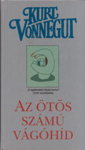 Kurt Vonnegut - Az �t�s sz�m� v�g�h�d