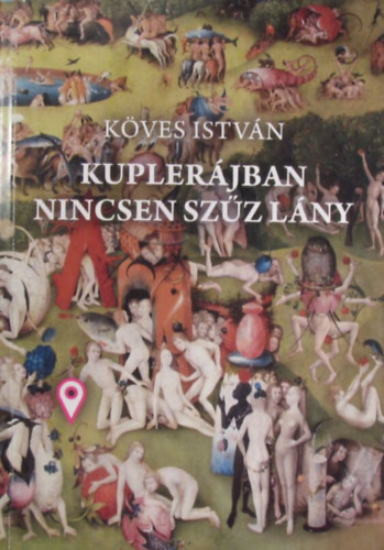 Kves Istvn - Kuplerjban nincsen szz lny