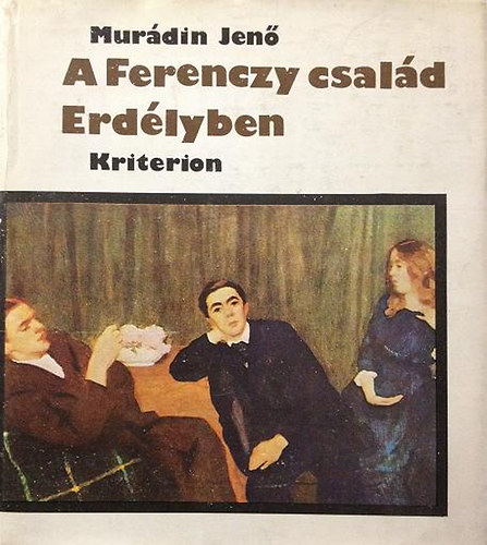 A Ferenczy m�v�szcsal�d Erd�lyben