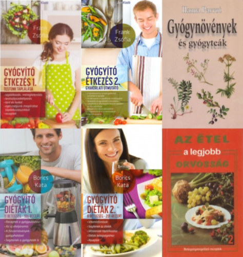 6 db termszetgygysz knyv:  Gygyt ditk 1. 2.  + Gygyt tkezs 1-2. (Testnk tpllsa - Gyakorlati tmutat) + Az tel a legjobb orvossg + Gygynvnyek s gygytek