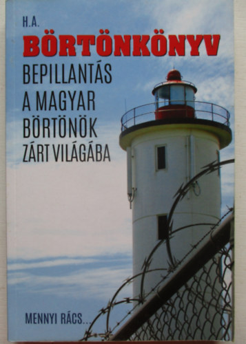 B�rt�nk�nyv - Bepillant�s a magyar b�rt�n�k z�rt vil�g�ba (Mennyi r�cs...)