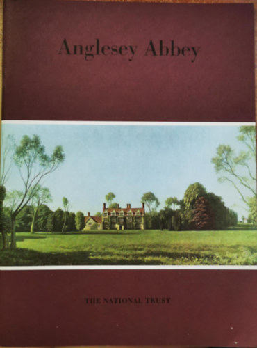 Robin Fedden - Anglesey Abbey (The National Trust Guidebooks)