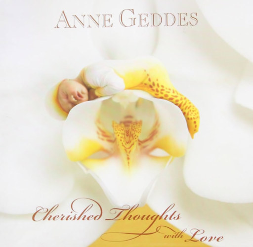 Anne Geddes - Cherished Thoughts with Love