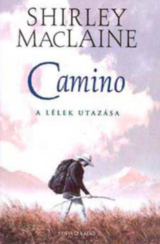 Camino - A l�lek utaz�sa