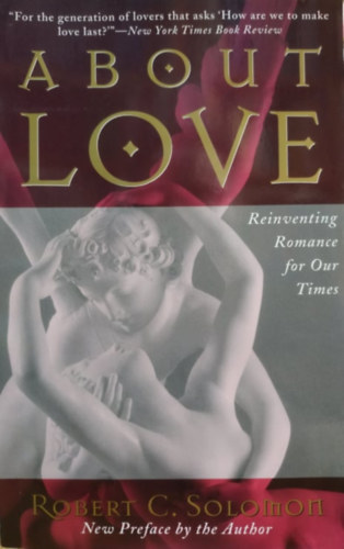 About Love - Reinventing Romance for Our Times