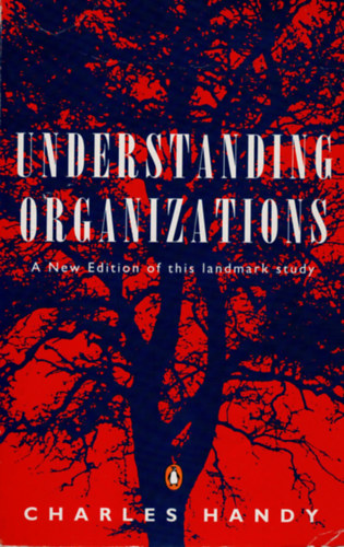 Charles B. Handy - Understanding Organizations