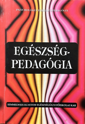 Dr. Seregi Judit - Egszsgpedaggia
